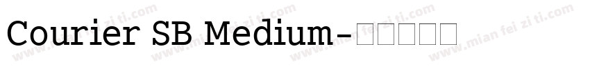Courier SB Medium字体转换